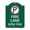 Signmission Fire Lane $250 Fine W/ No Parking, Green & White Aluminum Sign, 18" x 24", GW-1824-24022 A-DES-GW-1824-24022 - alternate 1